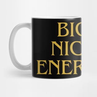 Big Nick Energy Mug